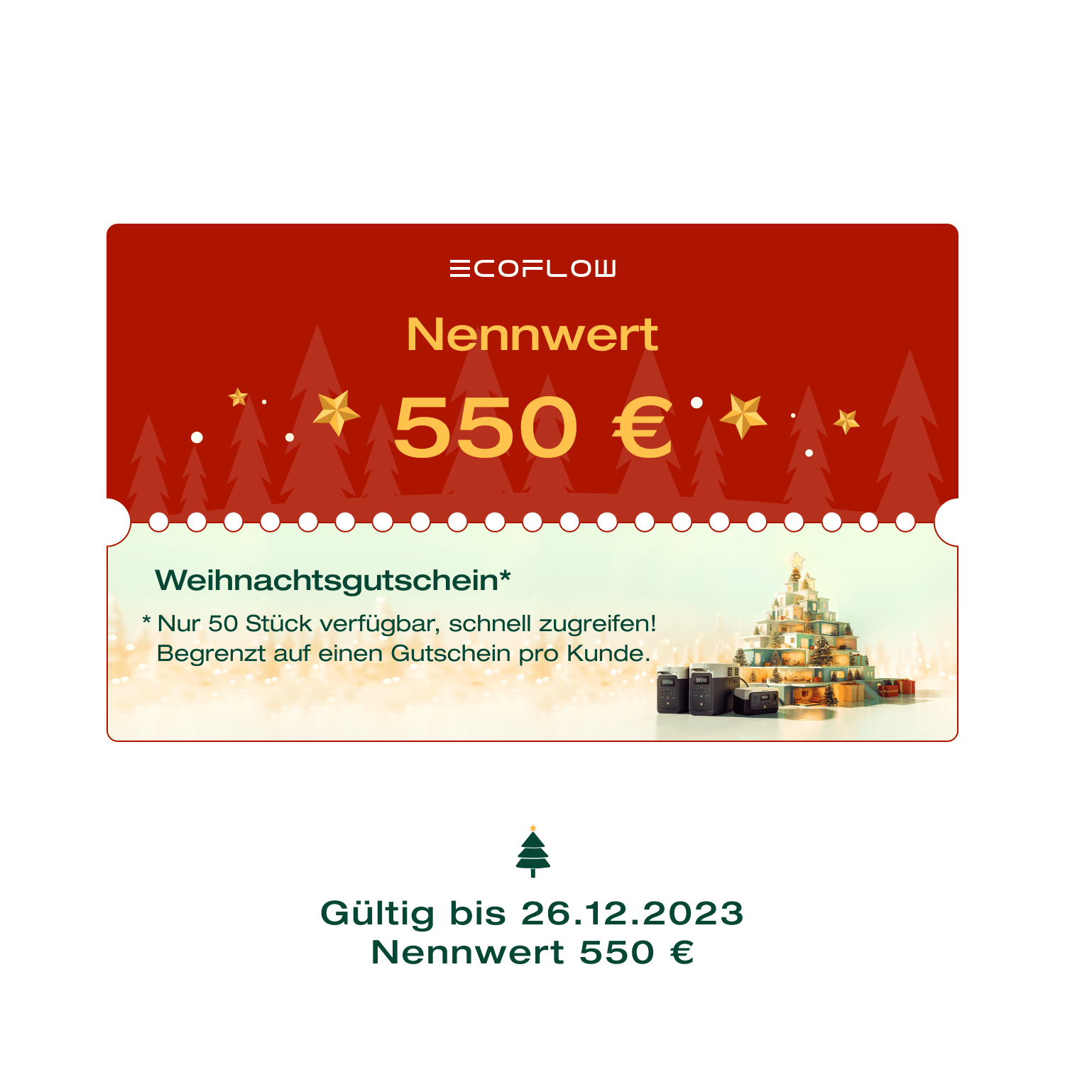 Digitalen Weihnachtsgutschein von EcoFlow 550 € Weihnachtsgutschein (Begrenzt auf einen Gutschein pro Kunde. Bitte verwenden Sie keine Rabattcodes)